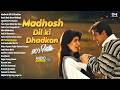 Madhosh Dil Ki Dhadkan 90 S Hits 90 S Evergreen Songs Hindi Romantic Songs Bollywood Songs