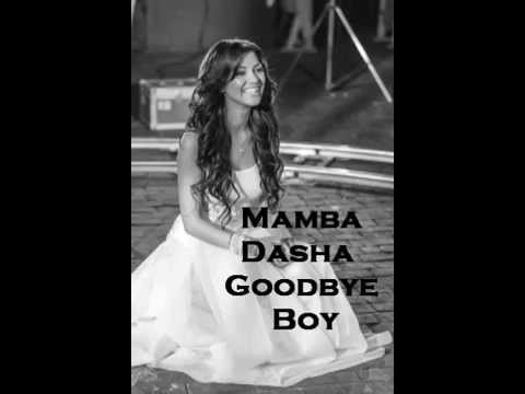 Mamba Dasha Goodbye Boy