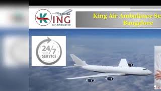 King Air Ambulance Service in Bangalore and Bhopal- Get Benefits