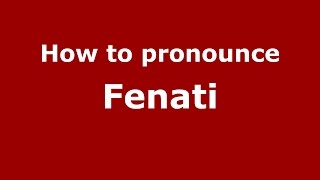 How to pronounce Fenati