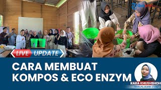 Mudah, Begini Cara Pembuatan Kompos & Eco Enzym, Sinsen Dorong Pemberdayaan Masyarakat