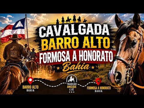 Cavalgada Barro Alto-Formosa e Honorato Bahia 