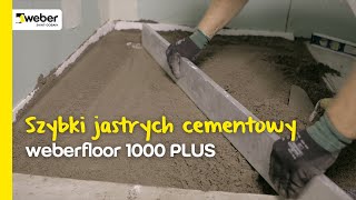 Jak wykonać jastrych cementowy? Szybkowiążący jastrych cementowy weberfloor 1000 PLUS