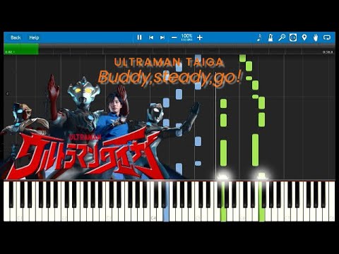 [Tutorial]Ultraman Taiga「Buddy, steady, go!」 ウルトラマンタイガ OP 寺島拓篤 Video