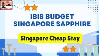 ibis budget Singapore Sapphire - Well-reviewed affordable Hotel in Singapore