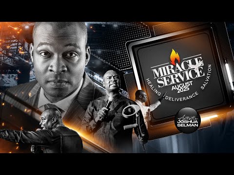 AUGUST 2025 MIRACLE SERVICE WITH APOSTLE JOSHUA SELMAN ||31||08||2025