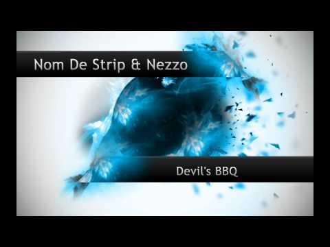 Nom De Strip & Nezzo - Devils BBQ (Original Mix)