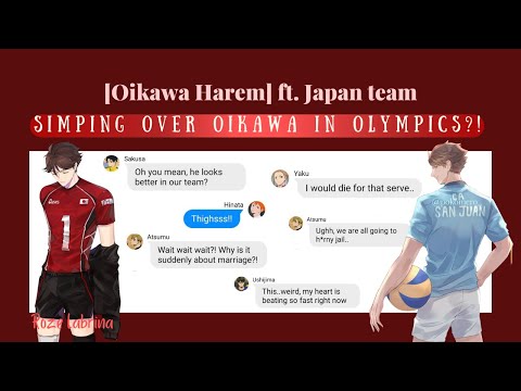 Simping over Oikawa in Olympics?! [Oikawa Harem] ft. Japan team