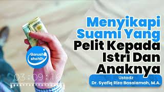 Download lagu MENYIKAPI SUAMI YANG PELIT Memberikan Nafkah Kepada Istri Dan Anaknya - Ustadz Syafiq Riza basalamah mp3 Download lagu MENYIKAPI SUAMI YANG PELIT Memberikan Nafkah Kepada Istri Dan Anaknya - Ustadz Syafiq Riza basalamah mp3