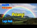 KARAOKE Lagu Anak Pelangi