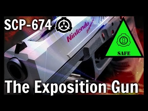 SCP Decoded Reading: SCP-674 The Exposition Gun