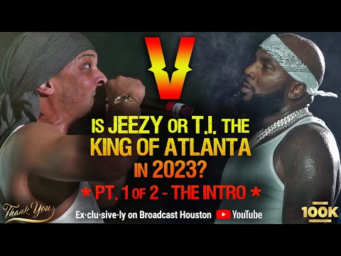 JEEZY verzuz T.I. Part 1 of 2, Who is Really the KING OF ATLANTA in 2023???