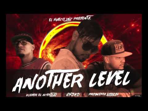 Another Level Jeko Ft Klever El acertijo X Problema Lirical