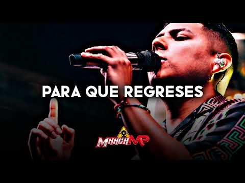 Marca MP - Para Que Regreses (Romanticas 2023)