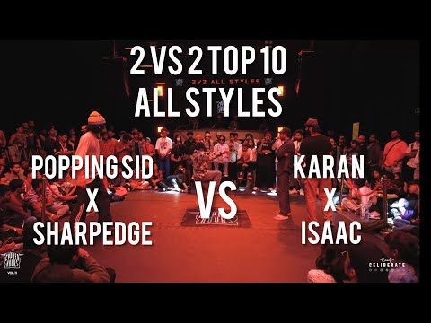 2 VS 2 TOP 10| ALL STYLES| POPPING SID x SHARPEDGE vs KARAN x ISAAC