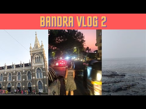 Bandra Vlog 2 | Places to visit in Bandra | Reeva Kuvadia