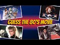 Guess the 80s Movie By The Scene Quiz