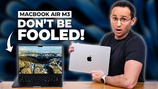 MacBook Air M3 (13 & 15): Don't Be Fooled!