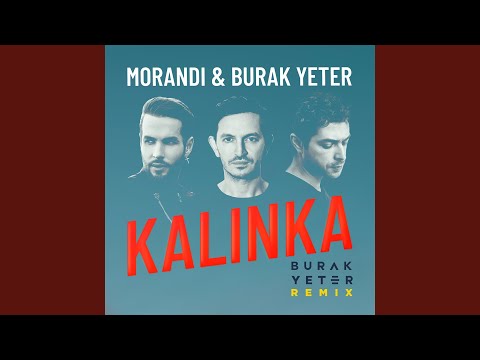 Kalinka (Burak Yeter Remix / Radio Edit)