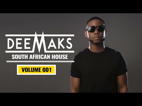 DJ DEEMAKS - SOUTH AFRICAN HOUSE MIX