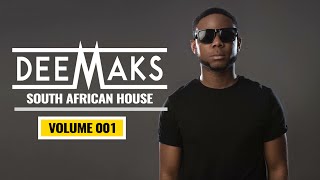 DJ DEEMAKS - SOUTH AFRICAN HOUSE MIX