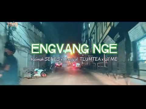 Engvang nge | Keimah SENES x Tlangval TLUMTEA x Lil' ME (Teaser)