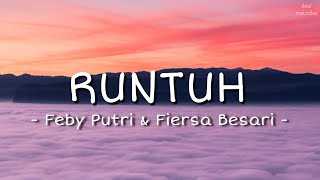 Download lagu Feby Putri ft. Fiersa Besari - Runtuh (Lirik Lagu) | Tak Perlu Khawatir Ku Hanya Terluka #laguviral mp3