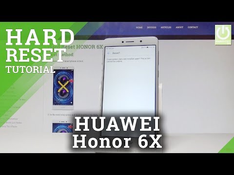 How to Hard Reset HONOR 6X - Wipe Data / Factory Reset