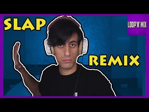 SLAP - DAVIE504 REMIX - Loop'n'Mix