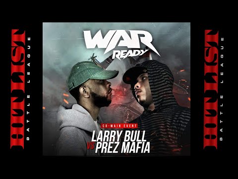 Prez Mafia vs Larry Bull