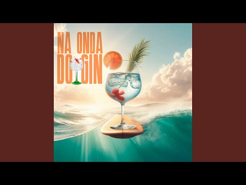 Na Onda Do Gin