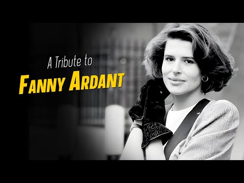 A Tribute to FANNY ARDANT