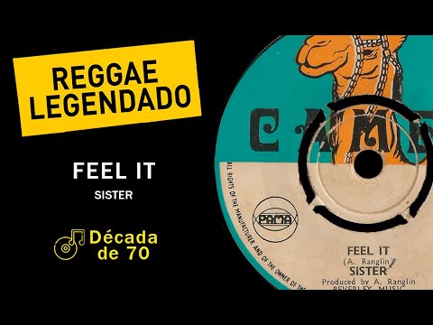Sister - Feel It [ LEGENDADO / TRADUÇÃO ] Paulette And Gee - Reggae