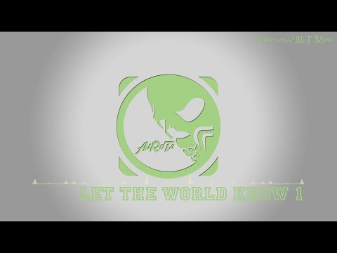 Let The World Know 1 by Joachim Nilsson - [Instrumental Pop Music]