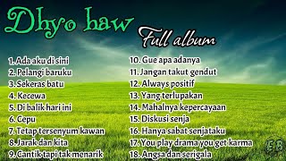 Download lagu Dhyo Haw full album | Reggae musik | ada aku disini mp3