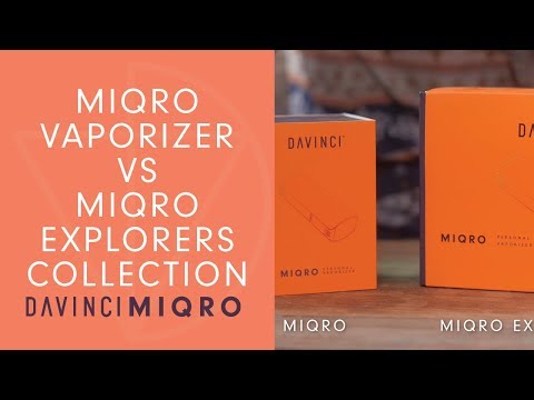 Difference Between MIQRO Vaporizer and MIQRO Explorers Collection
