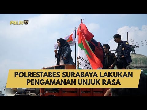 POLRESTABES SURABAYA LAKUKAN PENGAMANAN UNJUK RASA