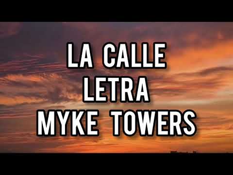 La Calle letra Myke Towers feat. Alex Sensation, Darell, Jhay Cortez, Arcángel & De La Ghetto
