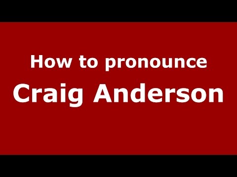 How to pronounce Craig Anderson (American English/US)  - PronounceNames.com