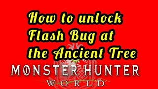 Monster Hunter World (How to Unlock Flash Bug)