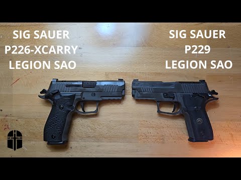 Sig Sauer P226-XCarry Legion SAO and P229 Legion SAO