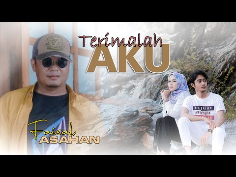 Faisal Asahan - Terimalah Aku (Official Music Video)