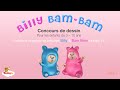 Billy Et BamBam Concours De Dessin