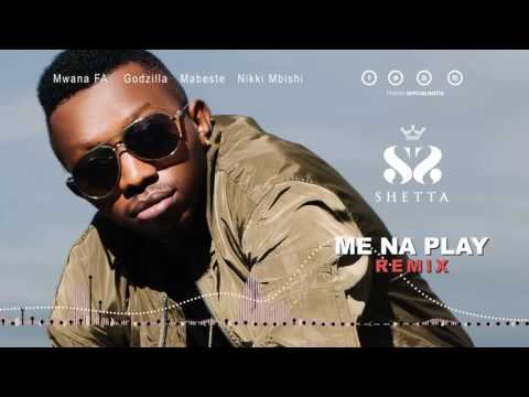 Shetta ft MwanaFA, Godzilla, Mabeste - Me Na Play REMIX (Official Audio) SMS SKIZA 7917792 to 811