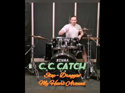 C. C. CATCH - Stop - Draggin' My Heart Around (drumcover)