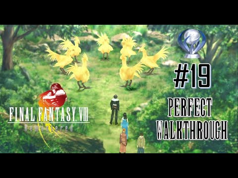 Final Fantasy VIII Remastered Perfect Walkthrough Part 19
