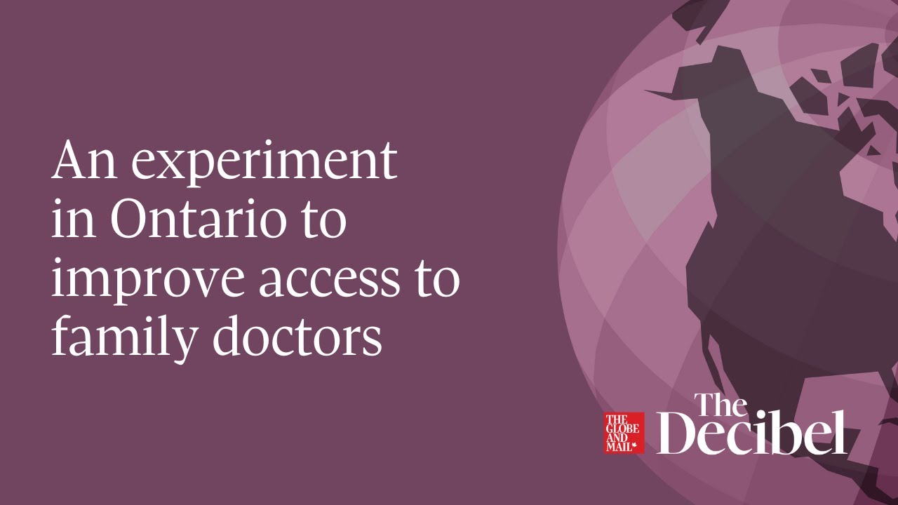 An experiment in Ontario to improve access to family doctors