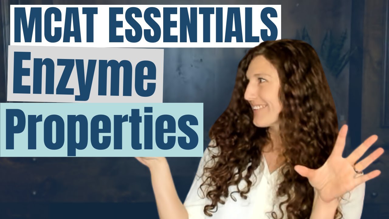MCAT Biochemistry: Teaching Enzyme Properties