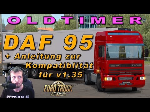 Oldtimer #2 ⛽ DAF 95 ATI MOD - ETS2 v1.35 | Deutsch