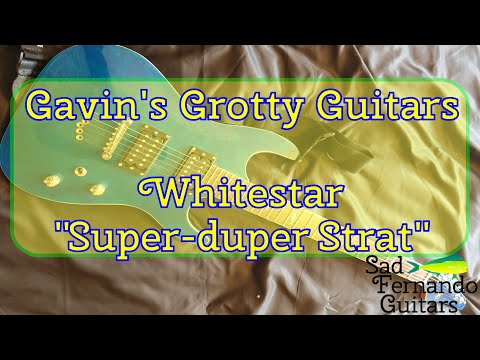 Gavin's Grotty Guitars - Whitestar Superduperstrat
